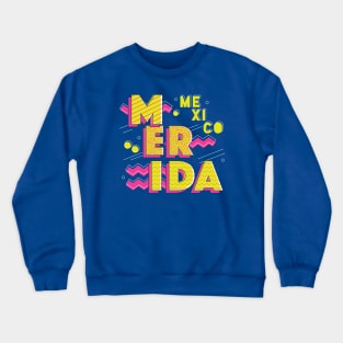 Retro 90s Merida, Mexico Crewneck Sweatshirt